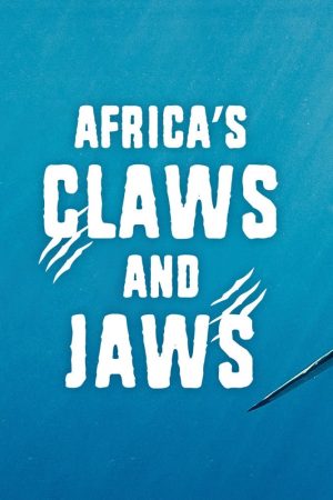 Africa’s Claws and Jaws